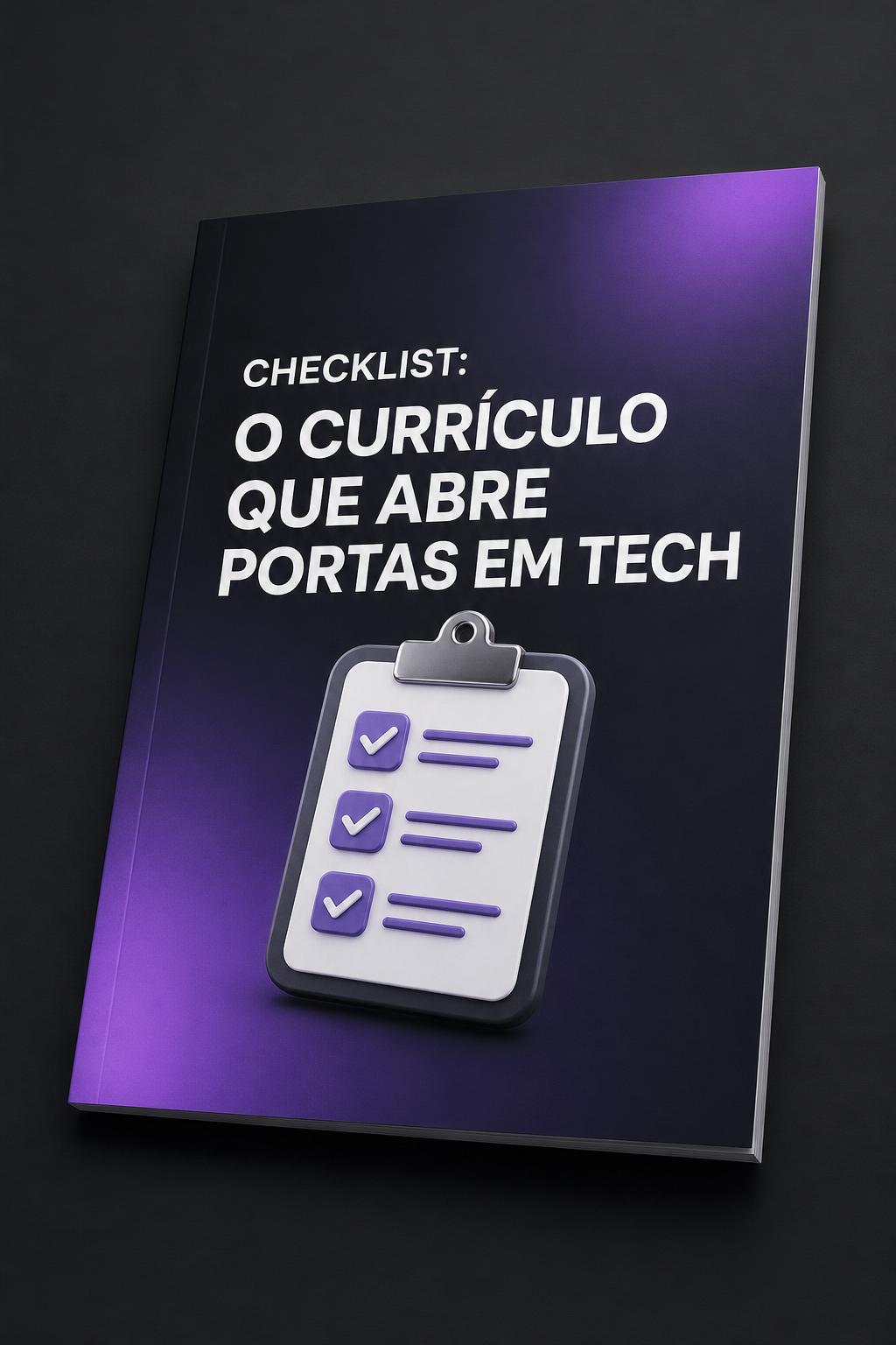 Checklist: o currículo que abre portas em tech